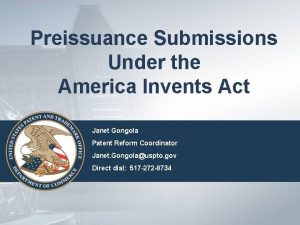 Preissuance Submissions Under the America Invents Act Janet