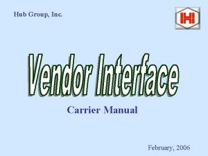 Vendor interface hub group