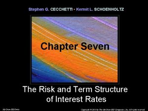 Stephen G CECCHETTI Kermit L SCHOENHOLTZ Chapter Seven