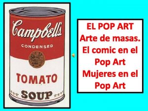 EL POP ART Arte de masas El comic