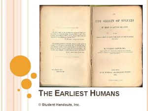 THE EARLIEST HUMANS Student Handouts Inc HOW DO