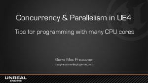 Concurrency & parallelism in ue4