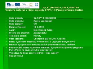 Vy32INOVACEZB 040464 TVR Vukov materil v rmci projektu