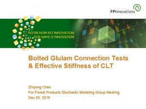 Bolted Glulam Connection Tests Effective Stiffness of CLT