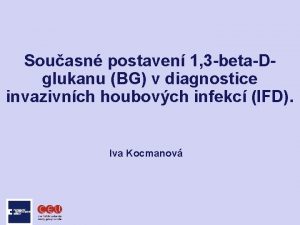 Souasn postaven 1 3 betaDglukanu BG v diagnostice