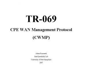 Tr 069 cpe wan management protocol