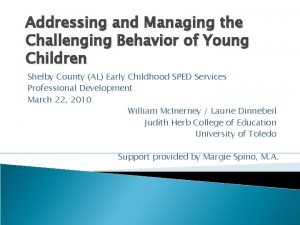 Addressing and Managing the Challenging Behavior of Young