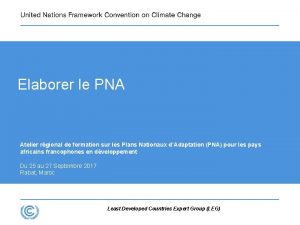 Elaborer le PNA Atelier rgional de formation sur