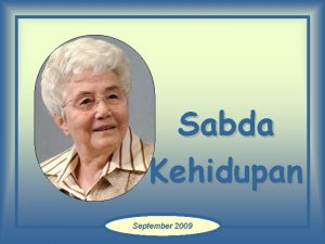 Sabda Kehidupan September 2009 Carilah dahulu Kerajaan Allah