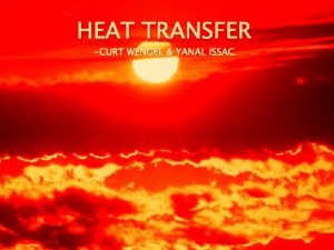 HEAT TRANSFER CURT WENGEL YANAL ISSAC Heat Distribution