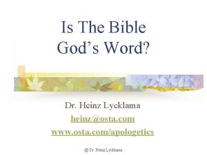 Is The Bible Gods Word Dr Heinz Lycklama