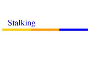 Stalking California passes first state legislation on stalking