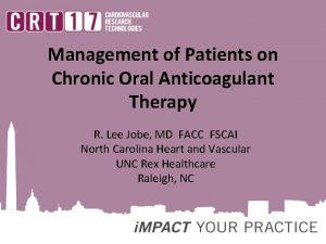Management of Patients on Chronic Oral Anticoagulant Therapy