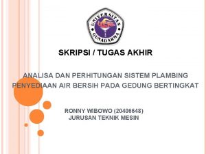 SKRIPSI TUGAS AKHIR ANALISA DAN PERHITUNGAN SISTEM PLAMBING