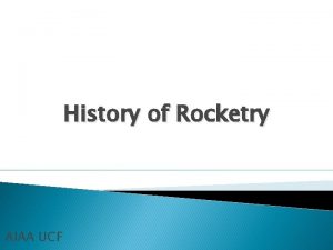 History of Rocketry AIAA UCF The Wooden Bird