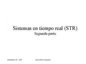 Sistemas en tiempo real STR Segunda parte Informtica