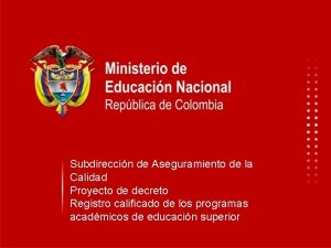 Subdireccin de Aseguramiento de la Calidad Proyecto de