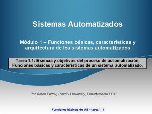 Sistemas Automatizados Mdulo 1 Funciones bsicas caractersticas y