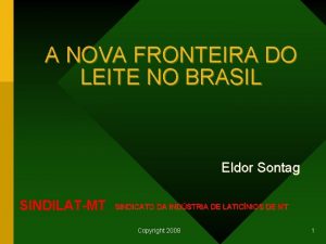A NOVA FRONTEIRA DO LEITE NO BRASIL Eldor