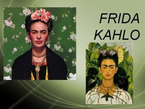 Frida kahlo de rivera