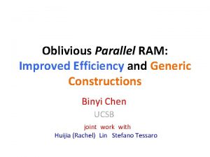 Oblivious Parallel RAM Improved Efficiency and Generic Constructions