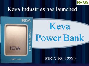 Keva Industries has launched Keva Power Bank MRP