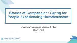 Stories of Compassion Caring for People Experiencing Homelessness