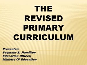 Revised primary curriculum grade 1-3