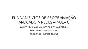 FUNDAMENTOS DE PROGRAMAO APLICADO A REDES AULA 0