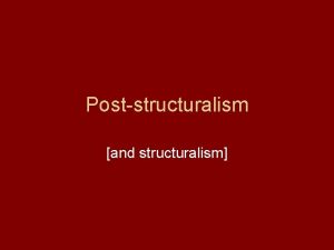 Poststructuralism and structuralism Structuralist Linguistics Ferdinand de Saussure