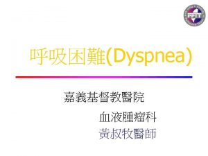 Dyspnea exertion scale