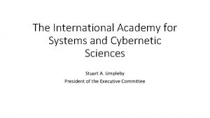 The International Academy for Systems and Cybernetic Sciences