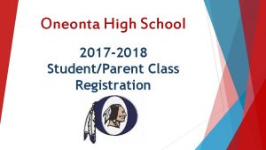 Oneonta High School 2017 2018 StudentParent Class Registration