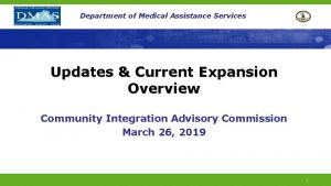 Department of Medical Assistance Services Updates Current Expansion
