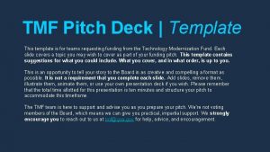 TMF Pitch Deck Template This template is for