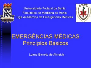 Universidade Federal da Bahia Faculdade de Medicina da