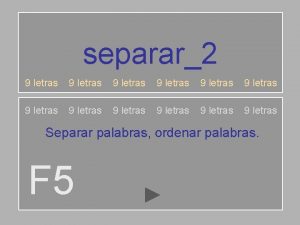 separar2 9 letras 9 letras 9 letras Separar