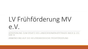 LV Frhfrderung MV e V VERORDNUNG ZUM ERSATZ