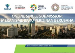 invest in BKPM Jakarta 16 Juli 2018 ONLINE