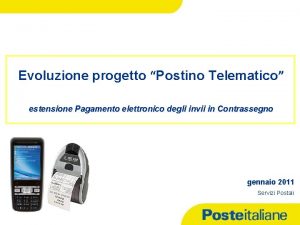 Evoluzione progetto Postino Telematico estensione Pagamento elettronico degli