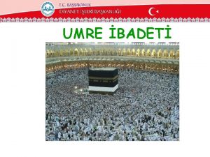 UMRE BADET MEKKE Mekkeye Yolculuk 5000 b12000 k