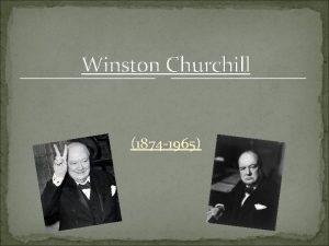 Winston Churchill 1874 1965 Sir Leonard Spencer Churchill