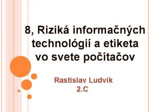 8 Rizik informanch technolgi a etiketa vo svete