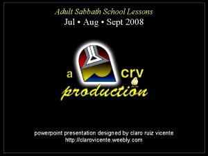 Sabbath school lesson powerpoint claro vicente