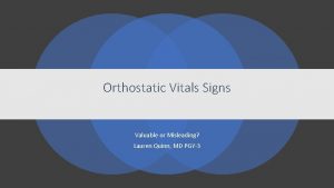 Orthostatic vitals positive