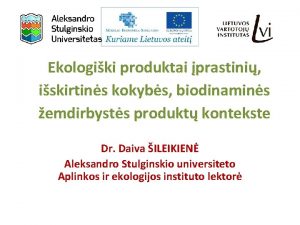 Ekologiki produktai prastini iskirtins kokybs biodinamins emdirbysts produkt