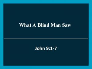 What A Blind Man Saw John 9 1