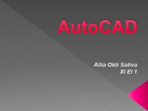 Auto CAD Allia Okti Sativa XI EI 1