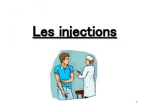 Les injections 1 I Cadre lgal Code de