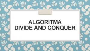Divide and conquer algoritma
